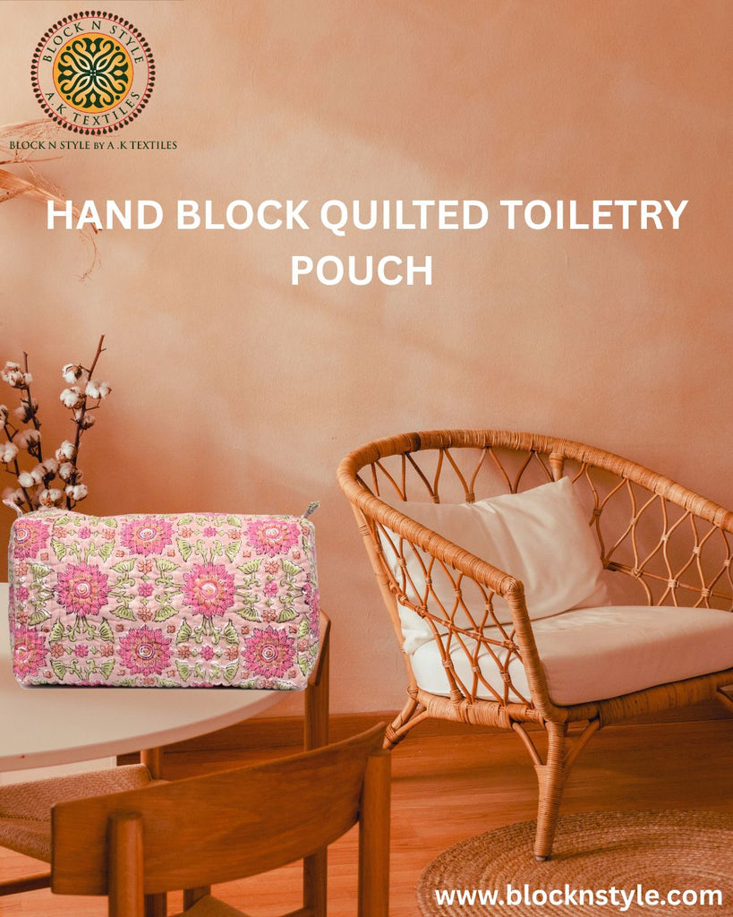 Elevate Your Travel Style with Our Hand Block Sanganeri Printed Quilted Toiletry Pouch
